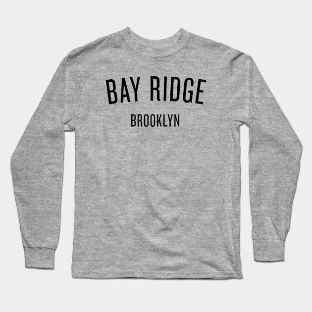 Bay Ridge, Brooklyn - NYC Long Sleeve T-Shirt by whereabouts